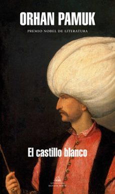 el castillo blanco-orhan pamuk-9788439740636