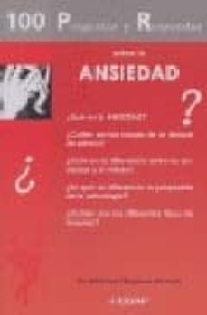 100 preguntas y respuestas sobre la ansiedad-khleber chapman attwell-9788441418936