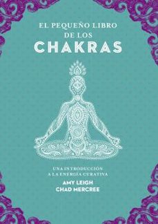 el pequeño libro de los chakras-amy leigh-9788441442436