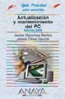 actualizacion y mantenimiento del pc (guia practica para usuarios )-9788441518636
