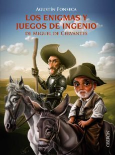 los enigmas y juegos de ingenio de miguel de cervantes-agustin fonseca garcia-9788441538436