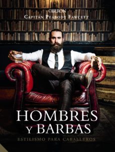 (pe) hombres y barbas: estilismo para caballeros-capitan peabody fawcett-9788441540736