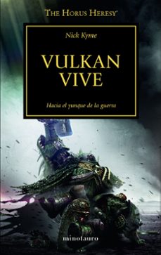 la herejia de horus 26: ¡vulkan vive! hacia el yunque de la guerra-9788445003336