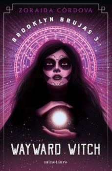 brooklyn brujas nº 03/03 wayward witch-zoraida cordova-9788445008836
