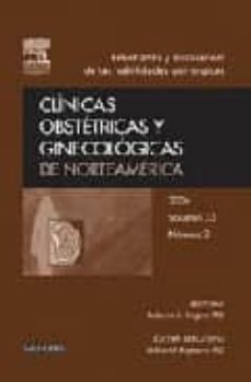 clinicas obstetricas y ginecologicas de norteamerica 2006, nº 2: enseñanza y evaluacion de las habilidades quirurgicas-r.c. rogers-9788445816936