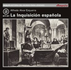 la inquisicion española (ebook)-alfredo alvar esquerra-9788446041436