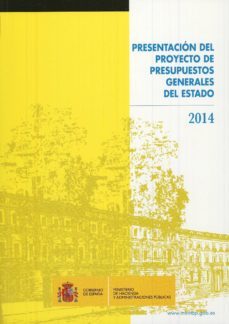 presentacion del proyecto de presupuestos generales del estado, 2014-9788447606436