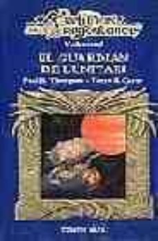el guardian de lunitari (preludios de la dragolance, primera tril ogia vol. 1)-9788448033736