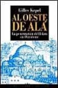 al oeste de ala: la penetracion del islam en occidente-9788449301636