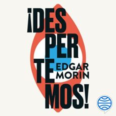 ¡despertemos! (audiolibro)-edgar morin-9788449343636