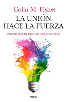 la union hace la fuerza (ebook)-colin m. fisher-9788449345036