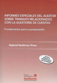 informes especiales del auditor sobre trabajos relacionados con la auditoria de cuentas-9788460866336