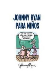johnny ryan para niños-johnny ryan-9788461449736