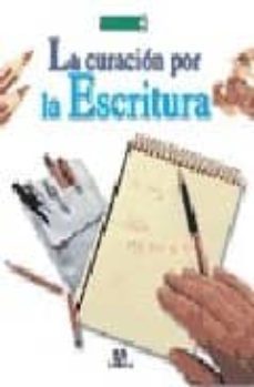 la curacion por la escritura-vicente lledo parres-9788466204736