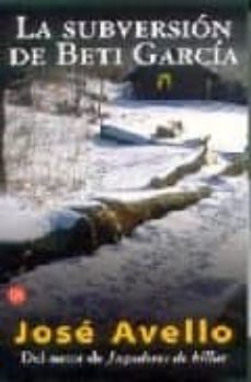 la subversion de beti garcia (finalista del premio nadal 1983)-9788466306836