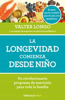 la longevidad comienza desde niño-valter longo-9788466371636