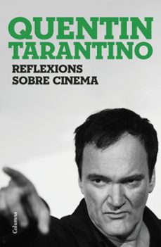 reflexions sobre cinema-quentin tarantino-9788466430036