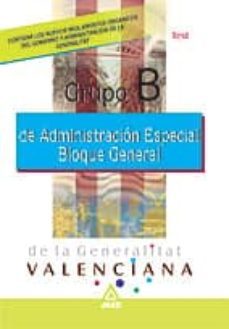 administracion especial de la generalitat valenciana. grupo b. bl oque general. temario (vol. ii)-9788466501736