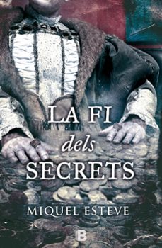 la fi dels secrets-miquel esteve-9788466656436