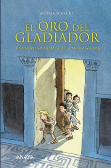 el oro del gladiador: una novela policiaca de la antigua roma-andrea schacht-9788466774536