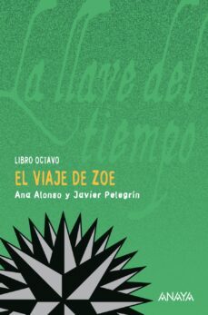 la llave del tiempo viii : el viaje de zoe-9788466792936