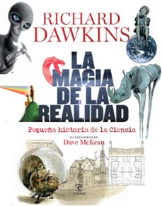 la magia de la realidad: pequeña historia de la ciencia-9788467038736