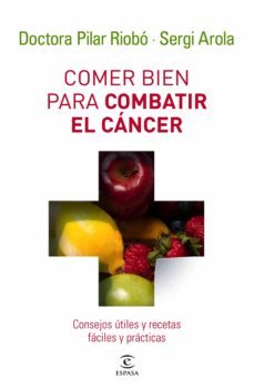 comer bien para combatir el cáncer (ebook)-pilar riobo-sergi arola-9788467042436