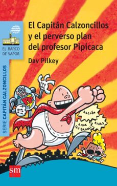 CACC.4 EL CAPITAN CALZONCILLOS Y EL PERV :: PILKEY, Dav :: Sm :: Libros ::  Dideco