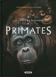 primates. tan cerca de lo humano-9788467795936
