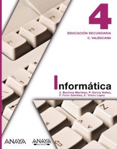 informatica 4.educacion secundaria obligatoria - segundo ciclo - 4º comunidad valenciana-9788467825336