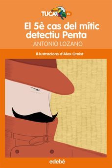 el 5e cas del mitic detectiu penta-9788468304236
