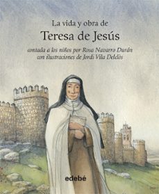 la vida y obra de teresa de jesus-9788468308036