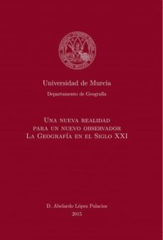 una nueva realidad para un nuevo observador. la geografia en el s. xxi (ebook)-9788468645636
