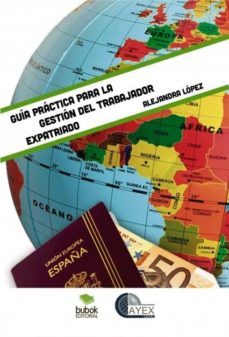 guia practica para la gestion del trabajador expatriado (ebook)-alejandra lopez-9788468660936