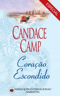 coraço escondido (ebook)-candace camp-9788468725536