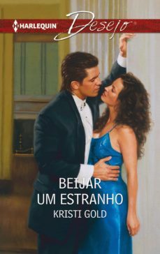 beijar um estranho (ebook)-kristi gold-9788468775036