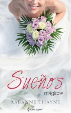 sueños magicos-raeanne thayne-9788468782836