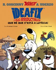 ideafix i els irreductibles, 3. que be que s esta a lutecia!-rene goscinny-9788469641736