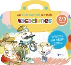 las letras divertidas se van de vacaciones. 2-3 años-isabel carril-emma rubio-9788469643136