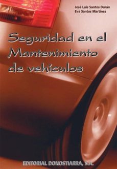 seguridad en el mantenimiento de vehiculos-jose luis santos duran-9788470633836