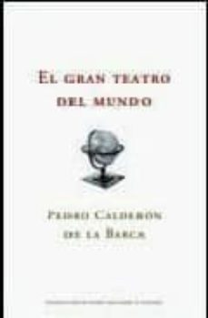 el gran teatro del mundo-pedro calderon de la barca-9788474238136