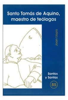 santo tomas de aquino: maestro de teologos-joan llopis-9788474679236