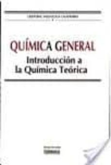 quimica general: introduccion a la quimica teorica-9788474817836