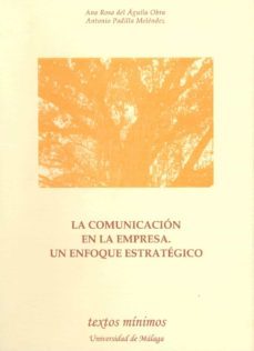 la comunicacion en la empresa: un enfoque estrategico-9788474969436