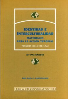 identidad e interculturalidad: materiales para la accion tutorial (primer ciclo de eso. guia para el profesorado)-9788475843636