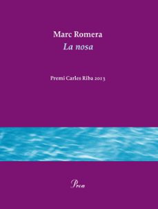 la nosa (premi carles riba poesia 2013)-9788475884936