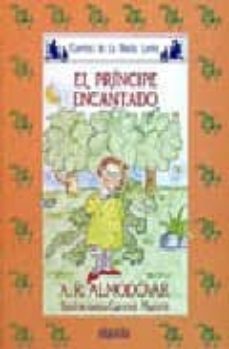 el principe encantado-antonio rodriguez almodovar-9788476470336