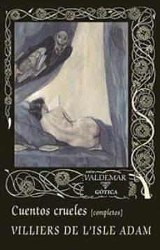 cuentos crueles-auguste de villiers de l isle adam-9788477028536
