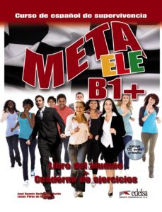 meta ele b1+ - libro del alumno y cuaderno de ejercicios-9788477117636