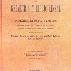 nociones de geometria y dibujo lineal (ed. facsimil de la ed. de valladolid de 1908)-remigio de pablo y amutio-9788477198536